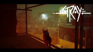 【STRAY】猫になって不思議な世界を大冒険  ＃５