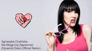 Agnieszka Chylinska - Nie Moge Cie Zapomniec (Dynamid Disco Remix Instrumental)