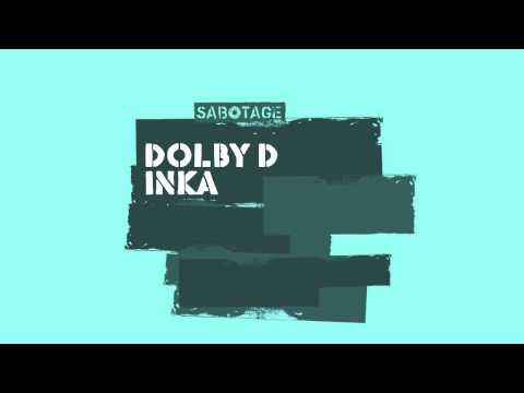 Dolby D - Inka (Original Mix) [Sabotage]