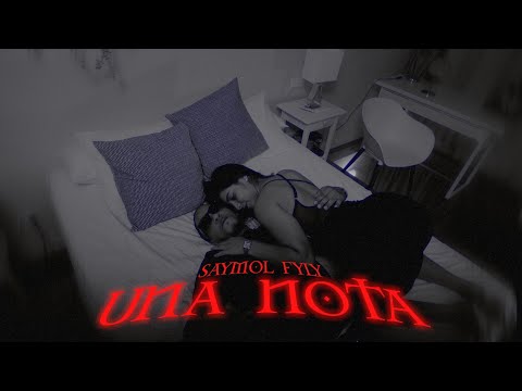 Saymol fyly ❌️ "Una nota" #bloke70   video oficial