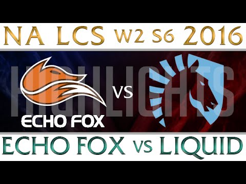 Echo Fox vs Team Liquid Highlights NA LCS Week 2 Day 2 Spring 2016 S6 FOX vs TL
