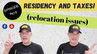 New State Residency and Income Tax - Episode 103  (2022)  #incometax #leavingcalifornia #moving