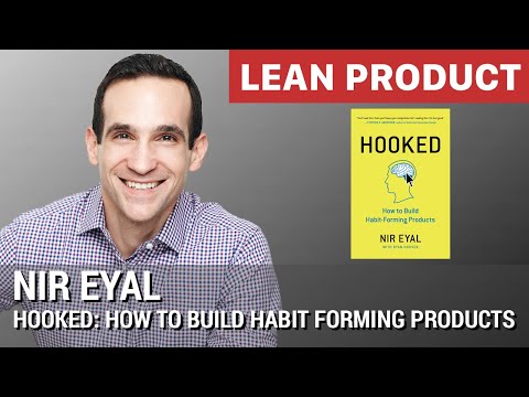"Hooked: How to Build Habit Forming Products" by Nir Eyal at Lean Product Meetup