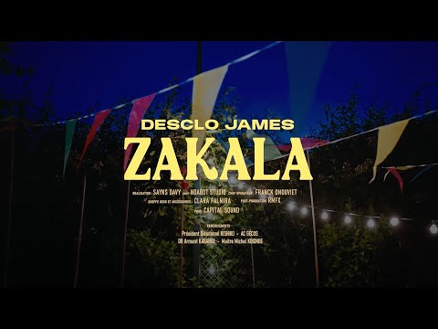 Desclo James - Zakala (Clip Officiel)