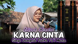 Download lagu KARNA CINTA - VOC : ELIZAH HENDRA | PUTRA PA'I MUDA | SHOW GABUS WELUT mp3 Download lagu KARNA CINTA - VOC : ELIZAH HENDRA | PUTRA PA'I MUDA | SHOW GABUS WELUT mp3
