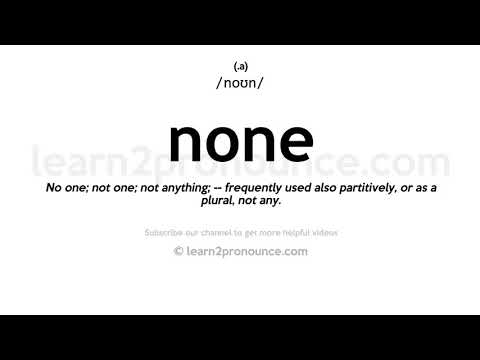 Pronunciation of None | Definition of None