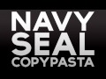 Navy Seal Copypasta 