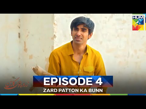 Zard Patton Ka Bunn Episode 4