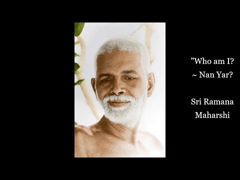 Ramana Maharshi - Who Am I?  (Nan Yar) -  Advaita (NO MUSIC)