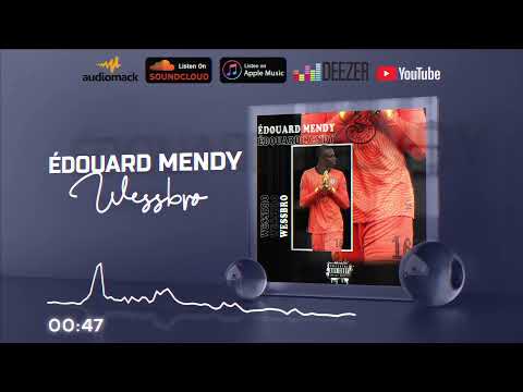 Wessbro | Édouard Mendy | ( Audio)