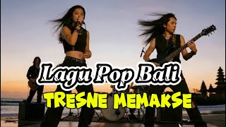 Download lagu Lagu pop rock Bali “TRESNE MEMAKSE” by ai mp3 Download lagu Lagu pop rock Bali “TRESNE MEMAKSE” by ai mp3
