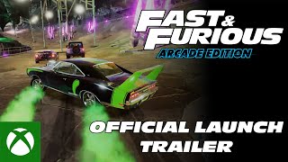 Fast & Furious: Arcade Edition -Official Launch Trailer Trailer