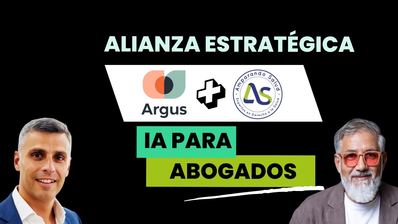 Thumbnail for Alianza estratégica entre Argus Legal y Amparando Salud. Uso de inteligencia artificial