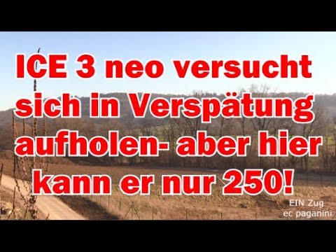 Der ICE 3 neo versucht sich als ICE 518 in Verspätung aufholen- aber hier kann er 'nur' 250 fahren!