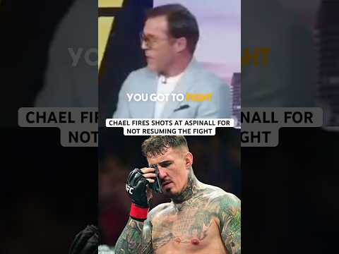 CHAEL IS CRITICAL OF ASPINALL FOR STOPPING THE FIGHT