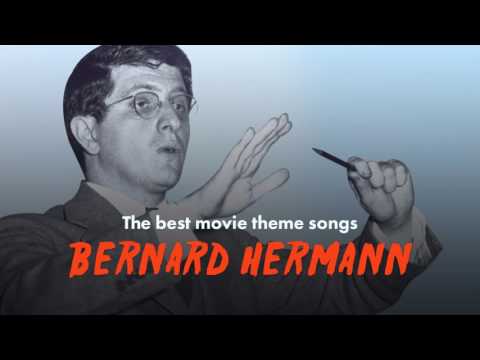 The Best Bernard Herrmann Movie Theme Songs (Psycho, Vertigo, Citizen Kane...)