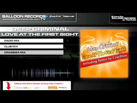 Deep Criminal - Love at the first sight (Crazibiza Mix)