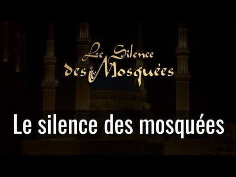 Le Silence des Mosquées - Le Silence des Mosquées