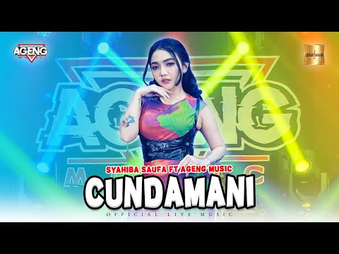 Syahiba Saufa ft Ageng Music - Cundamani (Official Live Music)