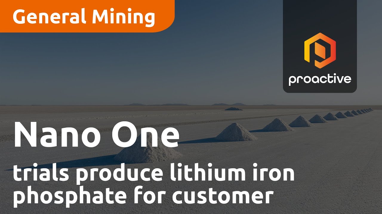 Nano One's One-Pot trials produces LFP (lithium iron phosphate) for customer evaluation