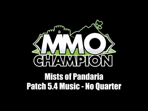Patch 5.4 Music - No Quarter
