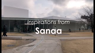 21st Century Museum of Contemporary Art  X Inspirations from SANAA X ARKHILITE