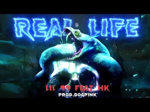 Lil 99 - Real Life Feat.HK (OfficialVisualizer)