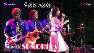 Download lagu SENORITA - Fibri Viola New MONATA Live Gresik mp3