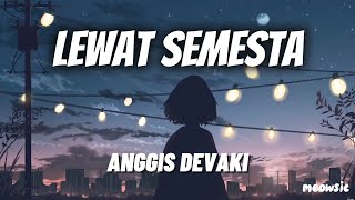 Download lagu Lewat Semesta - Anggis Devaki 'Lirik' (OST Tabayyun) | wahai insan yang di sana mp3