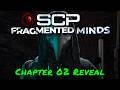 SCP: Fragmented Minds — Chapter 02 Reveal