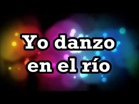 Yo Danzo En El Rio, Miel San Marcos, Letra