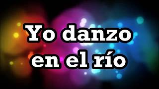Video thumbnail of "Yo Danzo En El Rio, Miel San Marcos, Letra"