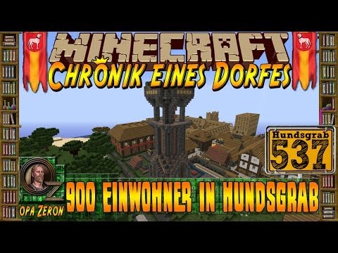 Minecraft Zeit #537 - Chronik eines Dorfes - 900 Einwohner in Hundsgrab [HD+Deutsch]