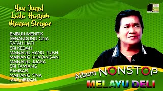 Download lagu YAN JUNEID ft LAILA HASYIM | NONSTOP MELAYU 1 (CHACHA NONSTOP) KUMPULAN LAGU LAGU MELAYU TERBAIK. mp3