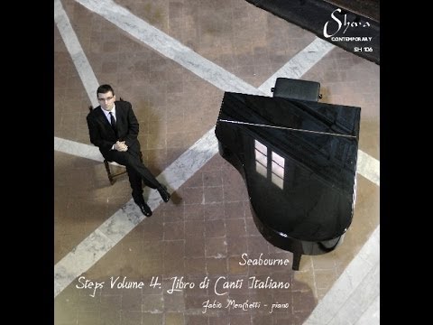 Peter Seabourne: Canto Della Vita - Fabio Menchetti (piano)