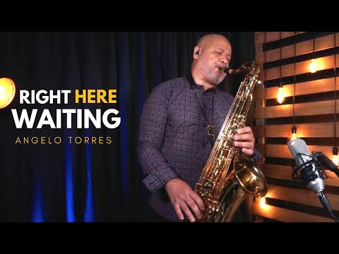 RIGHT HERE WAITING (Richard Marx) Angelo Torres - Saxophone Cover - AT Romantic CLASS #52