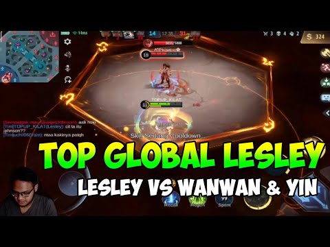 TOP GLOBAL LESLEY VS WANWAN & WIN - MVP 10 KILL - MOBILE LEGENDS #3