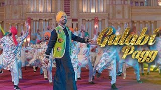 Diljit Dosanjh | Gulabi Pagg (Hd Official Video) | Neha Sharma | Jatinder Shah