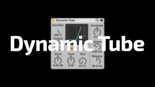 Video thumbnail for All About Ableton Audio Effects - Dynamic Tube by Beat Lab