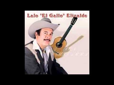 Lalo El Gallo Elizalde (Se Vive Solamente Una Vez)