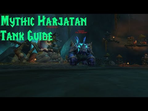 Mythic Harjatan Tanking Guide