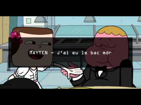 MAYTEN - J'ai eu le bac mdr