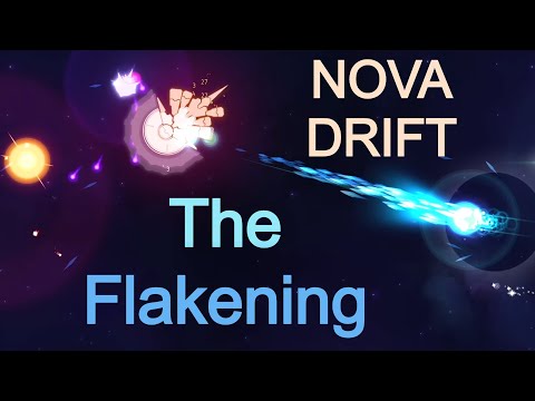 Nova Drift - The Flakening