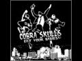 Cobra Skulls - Broadcasting Co.