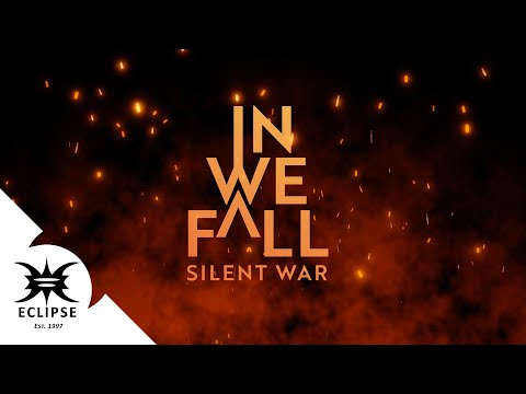 IN WE FALL - Silent War