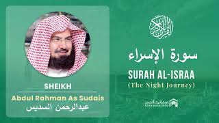 Download lagu Quran 17   Surah Al Israa سورة الإسراء   Sheikh Abdul Rahman As Sudais - With English Translation mp3