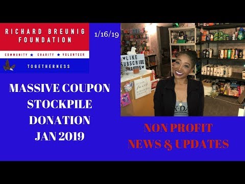 Extreme Coupon Mass Donation for Jan 2019~Nonprofit News & Updates~Couponing to Mass Donations❤️ Video