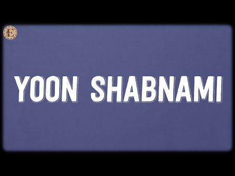Yoon Shabnami (Lyrics) - Monty Sharma, Parthiv Gohil