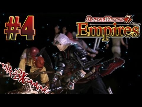 Dynasty Warriors 7 Empires Let's Play Part 4