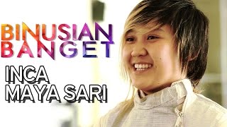 BINUSIAN BANGET – Inca Maya Sari – Information System Student